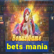 bets mania