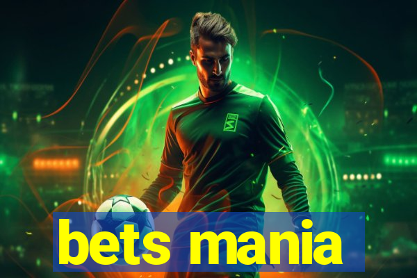 bets mania