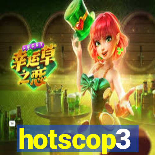 hotscop3