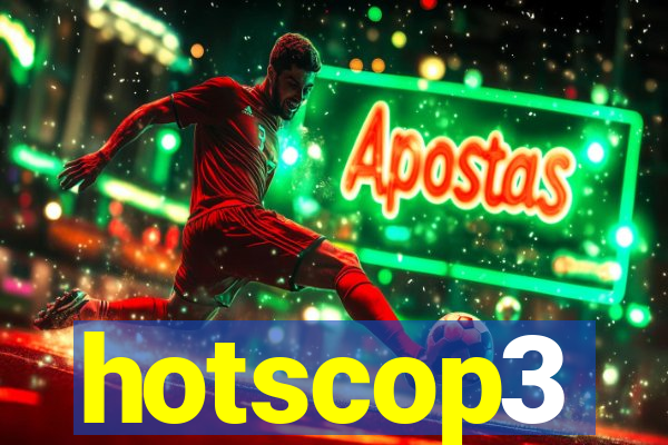 hotscop3