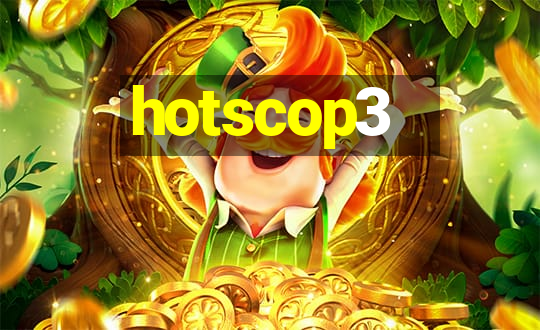 hotscop3