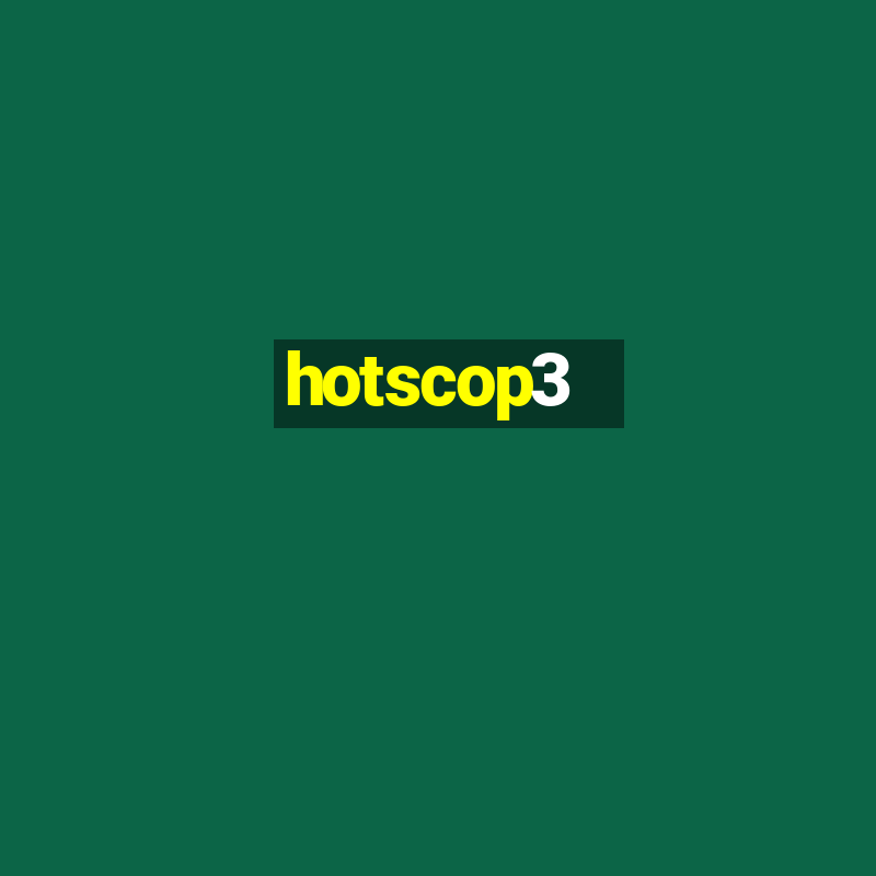 hotscop3