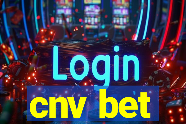 cnv bet