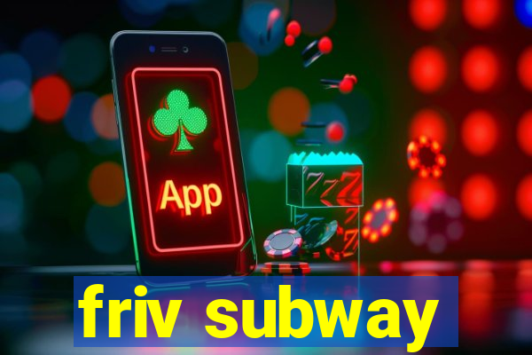 friv subway