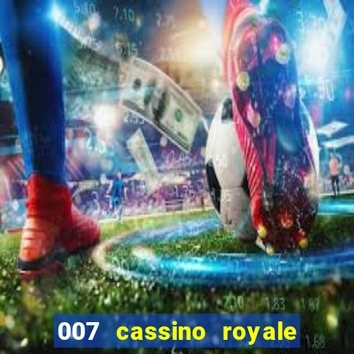 007 cassino royale dublado torrent magnet