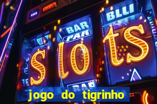 jogo do tigrinho plataforma de 1 real