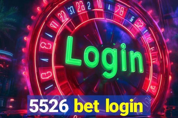 5526 bet login