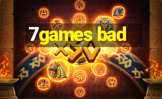 7games bad