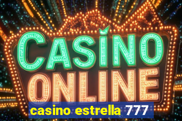 casino estrella 777