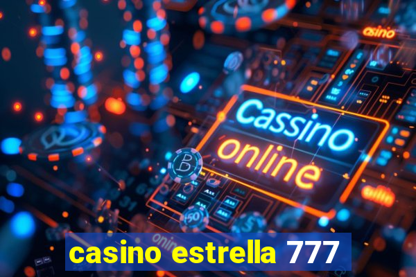 casino estrella 777