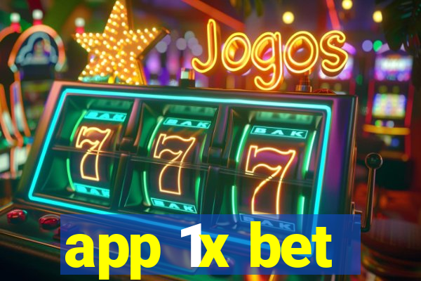 app 1x bet