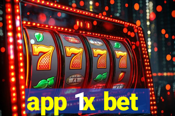 app 1x bet