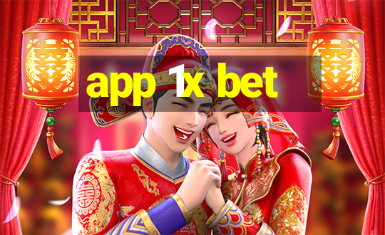 app 1x bet