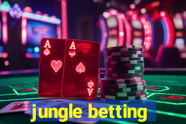 jungle betting