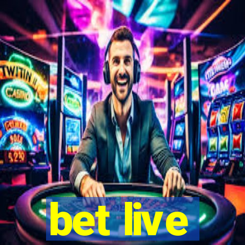 bet live