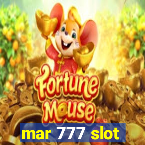 mar 777 slot