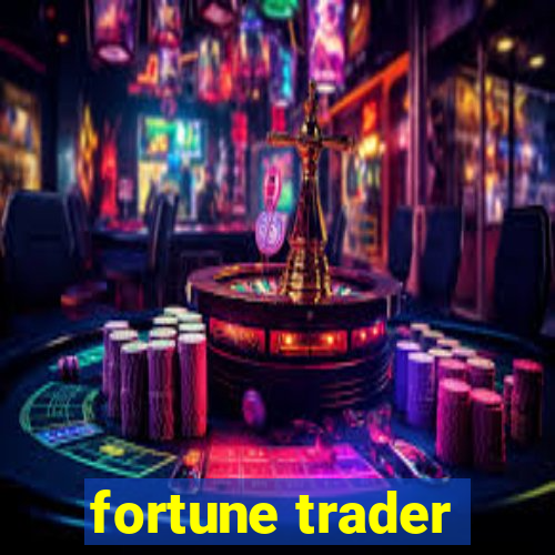 fortune trader