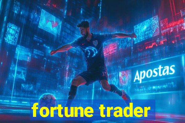 fortune trader