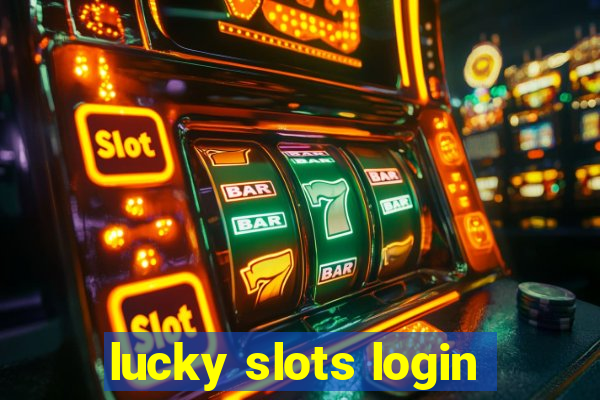 lucky slots login