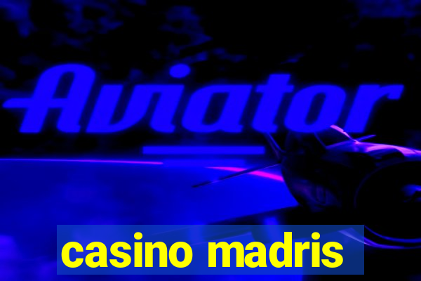 casino madris