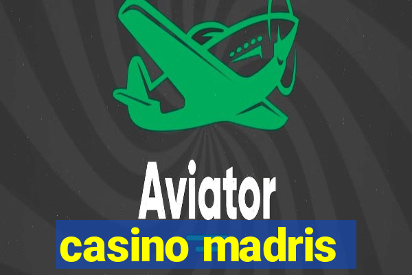 casino madris