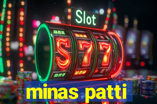 minas patti