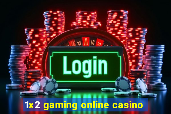 1x2 gaming online casino