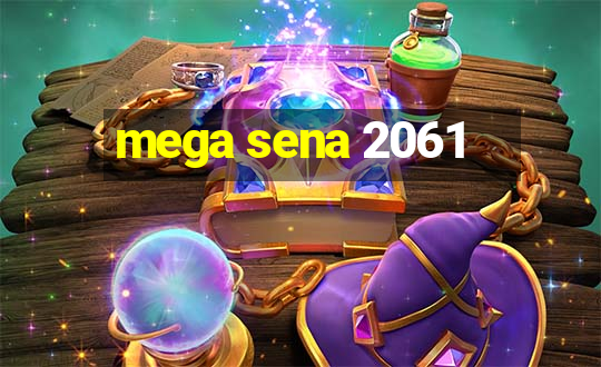 mega sena 2061