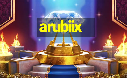 arubiix