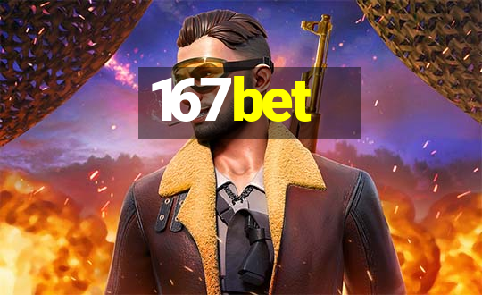 167bet