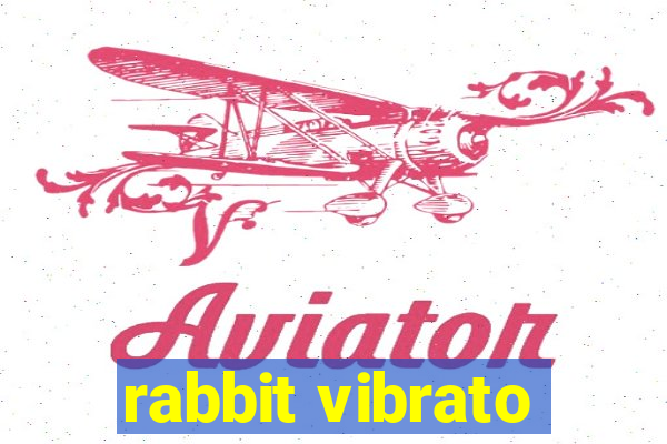 rabbit vibrato