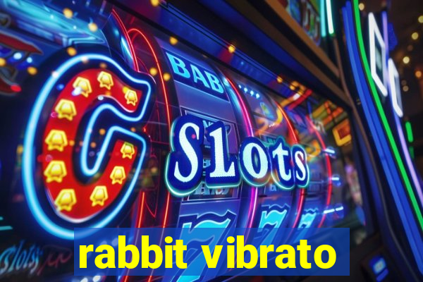 rabbit vibrato