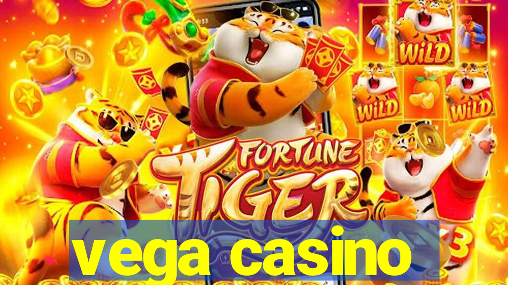 vega casino