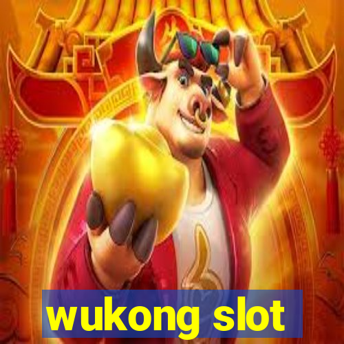 wukong slot