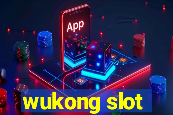 wukong slot