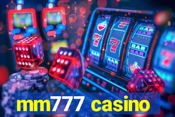 mm777 casino