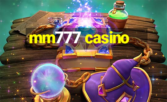 mm777 casino