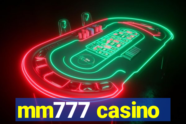 mm777 casino