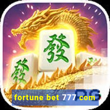 fortune bet 777 com