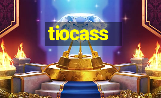 tiocass