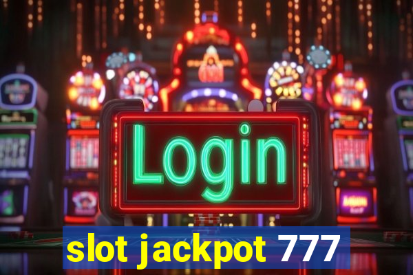 slot jackpot 777