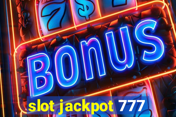 slot jackpot 777