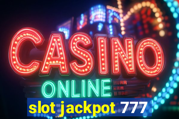 slot jackpot 777