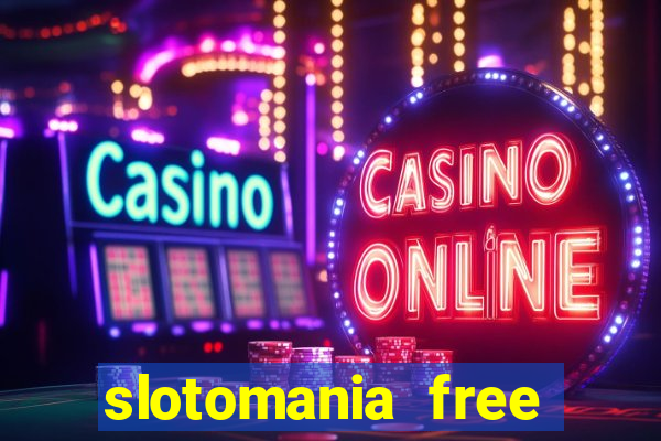 slotomania free slots casino games