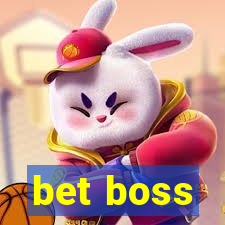 bet boss