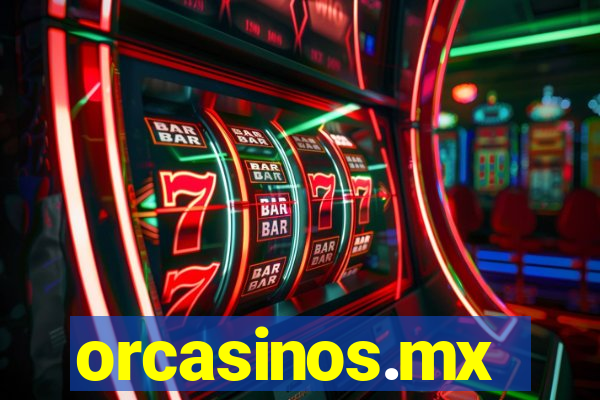 orcasinos.mx