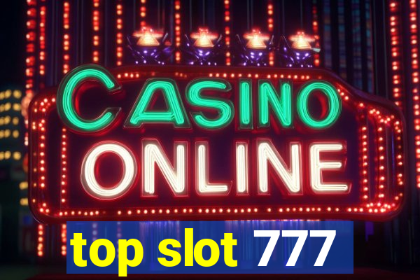 top slot 777