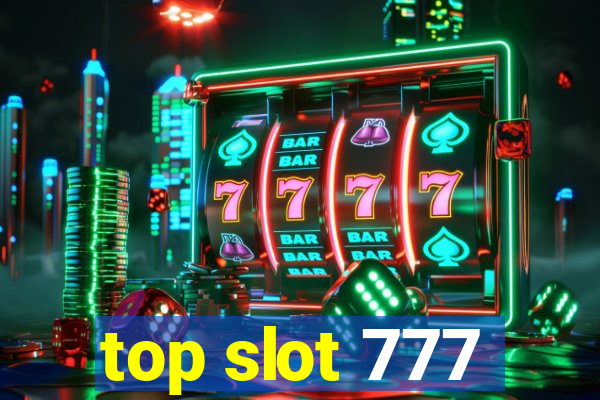 top slot 777