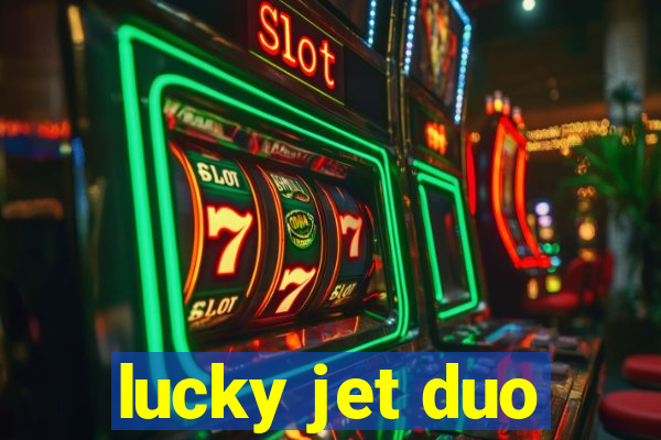 lucky jet duo