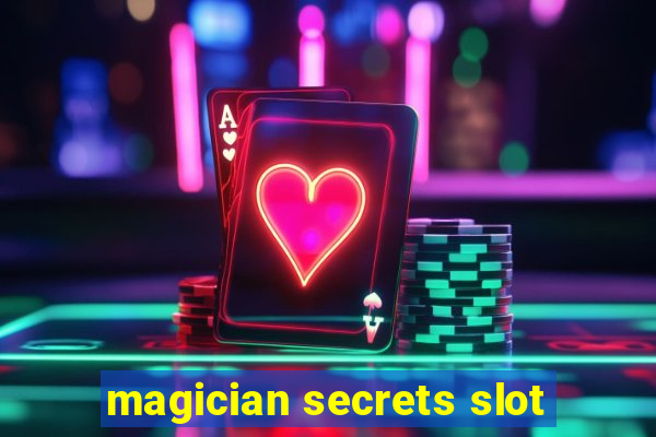 magician secrets slot